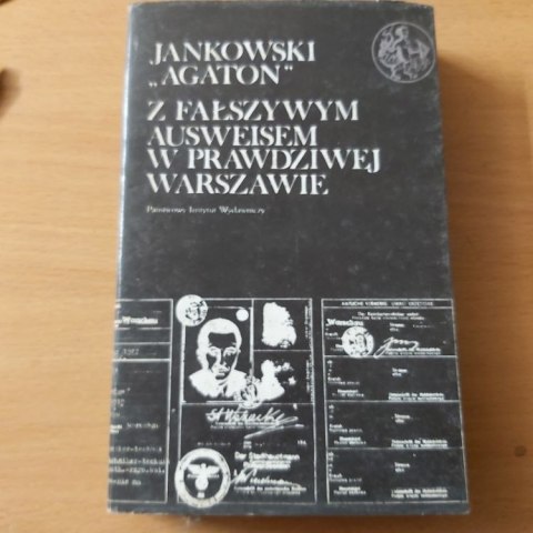 Z fałszywym Ausweisem w prawdziwej Warszawie