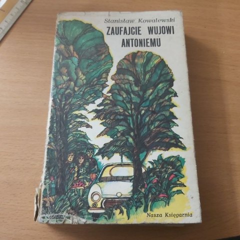 Zaufajcie Wujowi Antoniemu