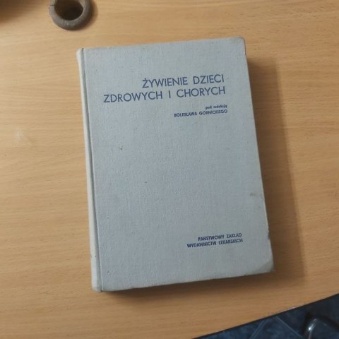 Żywienie dzieci zdrowych i chorych