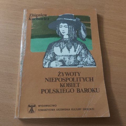 Żywoty niepospolitych kobiet polskiego baroku