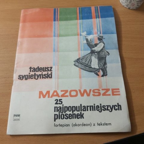25 piosenek najpopularniejszych na fortepian z tekstem Mazowsze