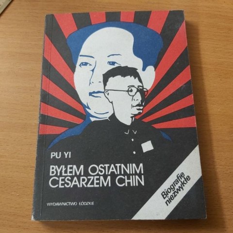 Byłem Ostatnim Cesarzem Chin TOM 2 - biografie niezwykłe