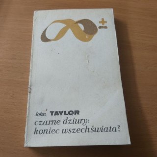 Czarne Dziury: koniec wszechświata ?