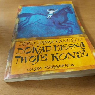 Dokąd biegną Twoje konie