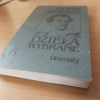 Dzieła wybrane Dramaty Słowackiego
