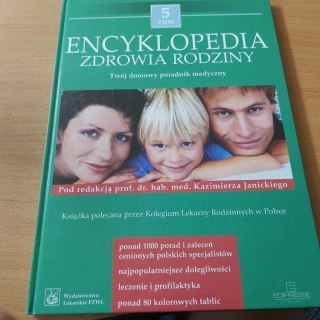 Encyklopedia Zdrowia Rodziny TOM 5 Twój domowy poradnik medyczny