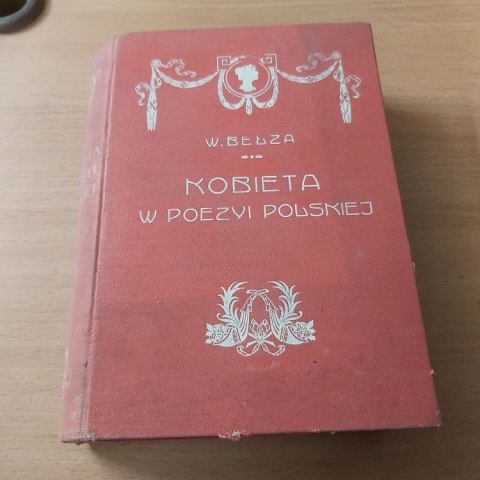 Kobieta w POEZJI polskiej wyd. 1907 rok