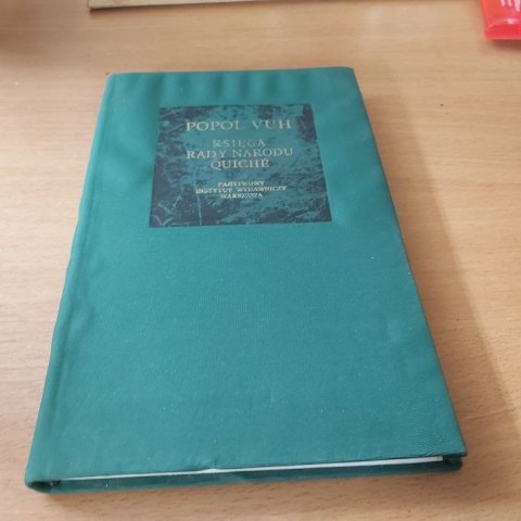 Księga Rady Narodu Quiche wyd. 1980 rok.
