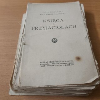 Księga o przyjaciołach wyd. 1927 rok.