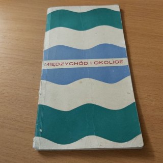 Między chód i okolice przewodnik wyd. 1970 rok.