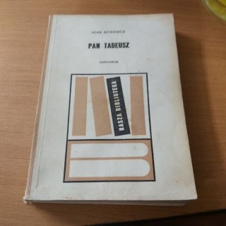 Pan Tadeusz czyli ostatni zajazd na Litwie