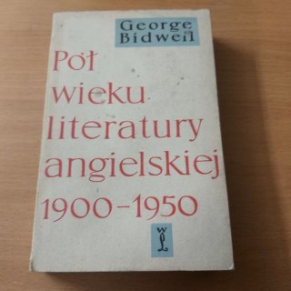 Pół wieku literatury angielskiej 1900-1950 wyd. 1957 rok