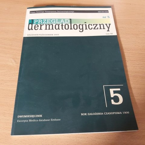 Przegląd Dermatologiczny TOM 92 wrzesień/październik 2005 rok.