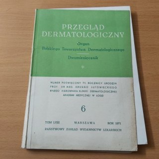 Przegląd dermatologiczny 6 TOM LVIII rok 1961 organ polskiego towarzystwa dermatologicznego