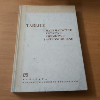 Tablice matematyczne fizyczne chemiczne i astronomiczne wyd 1974 rok