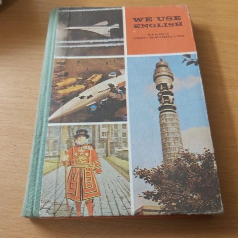 We USE English dla klasy 4 liceum ogólnokształcącego wyd. 1980 rok