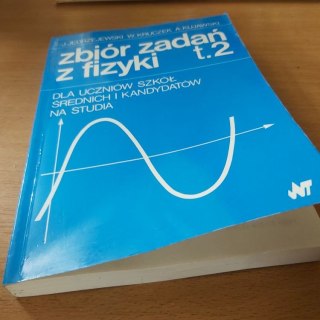 Zbiór zadań z fizyki TOM 2 wyd. 1995 rok dla Liceum i kandydatów na studia.