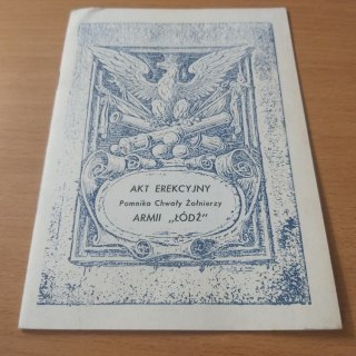 Akt Erekcyjny Pomnika Chwały Żołnierzy Armii "Łódź"