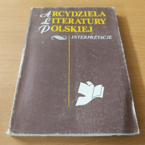 Arcydzieła Literatury Polskiej Interpretacje