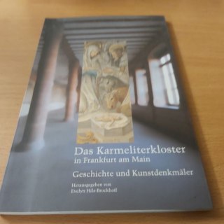 Das Karmeliterkloster in Frankfurt am Main
