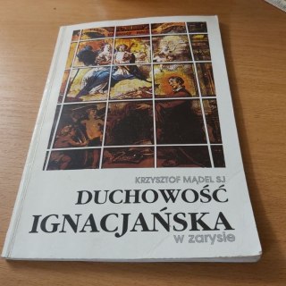 Duchowość Ignacjańska w zarysie