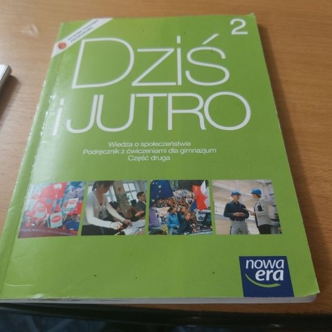 Dziś i jutro wiedza o społeczeństwie podręcznik z ćwiczeniami do gimnazjum część 2