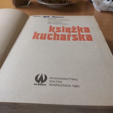 Książka kucharska wyd. 1981 rok