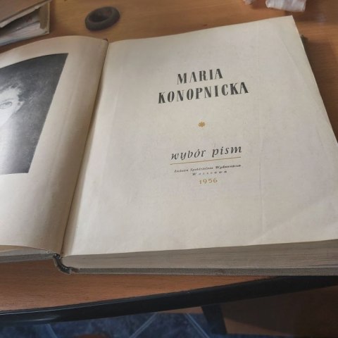 Maria Konopnicka WYBÓR pism wyd. 1956 rok.