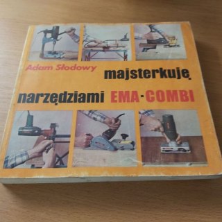 Masterkuję narzędziami EMA Combi
