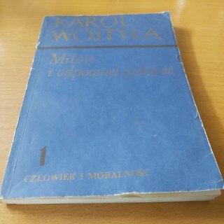Miłość i odpowiedzialność 1 człowiek i moralność