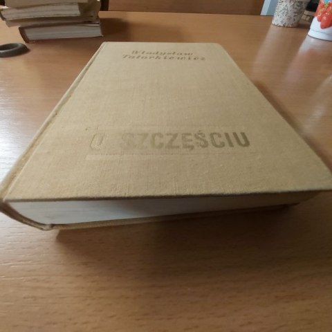 O szczęściu Tatarkiewicz wydane w 1965 roku.