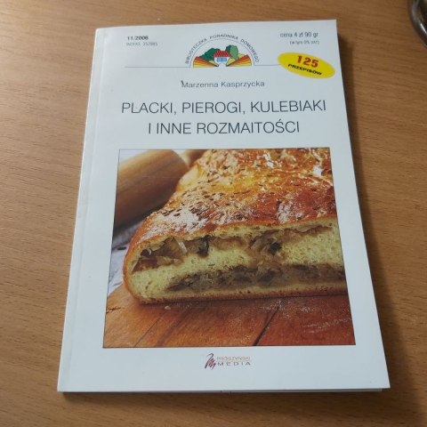 Placki, Pierogi, Kulebiaki i inne rozmaitości