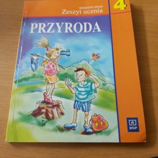 Przyroda 4 zeszyt ucznia semestr drugi