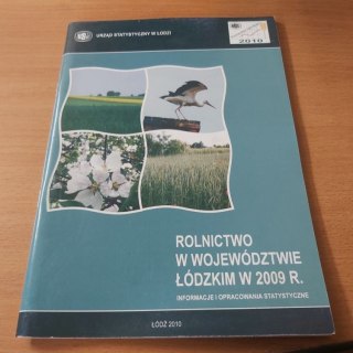 Rolnictwo w Województwie Łódzkim w 2009 roku.