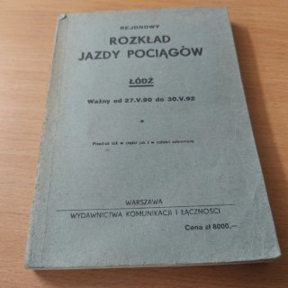 Rozkład Jazdy Pociągiem Łódź ważny od 27.V.90-30.V.92 roku.
