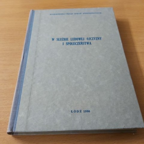 W służbie ludowej ojczyzny i społeczeństwa W służbie ludowej ojczyzny i społeczeństwa