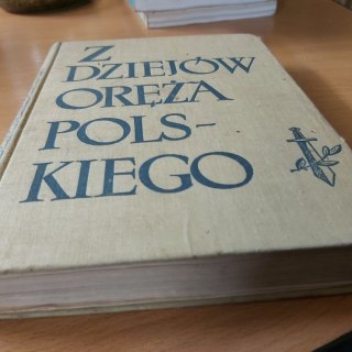Z dziejów Oręża Polskiego wydane w 1960 roku.