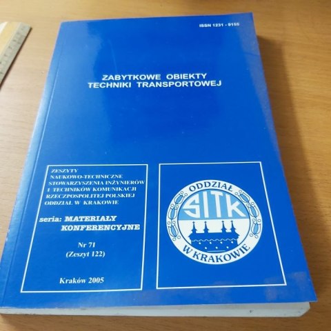 Zabytkowe Obiekty Techniki Transportowej Materiały Konferencyjne