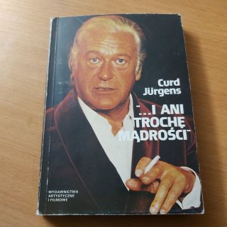 "... i ani trochę mądrości"