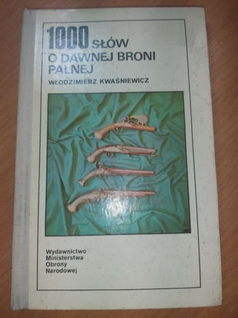 1000 słów o dawnej broni palnej