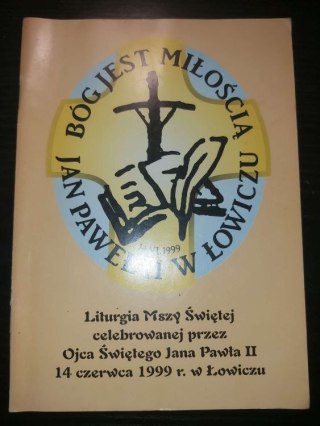Bóg jest miłością Jan Paweł II w Łowiczu