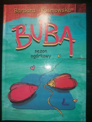 Buba sezon ogórkowy