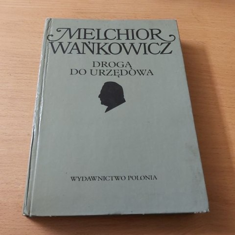 Droga do urzędowa książka napisana przez Wańkowicza