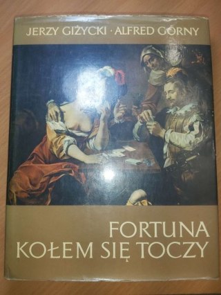 Fortuna kołem się toczy