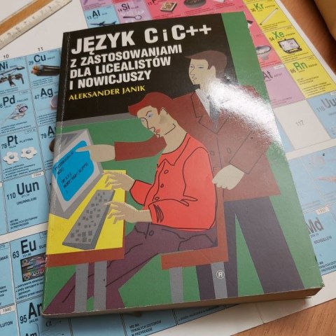 Język C i C+++ z zastosowaniami dla licealistów i nowicjuszy