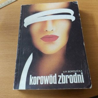 Korowód Zbrodni - książka Borovickiego