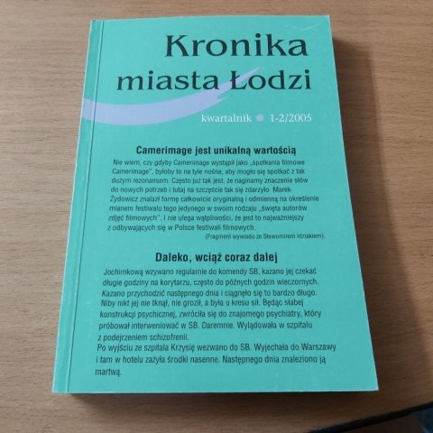 Kronika miasta Łodzi kwartalnik 1-2 2005 rok