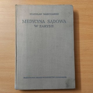 Medycyna sądowa w zarysie