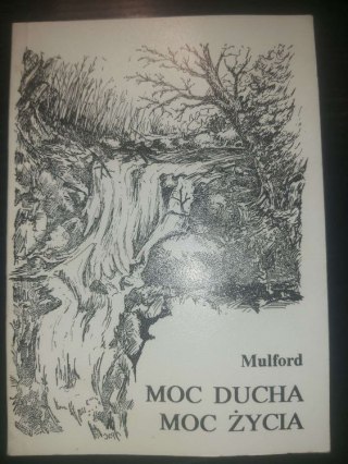 Moc ducha, Moc życia
