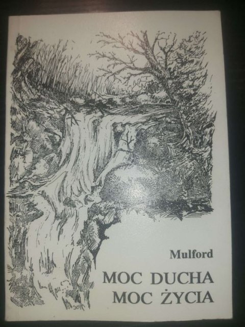 Moc ducha, Moc życia